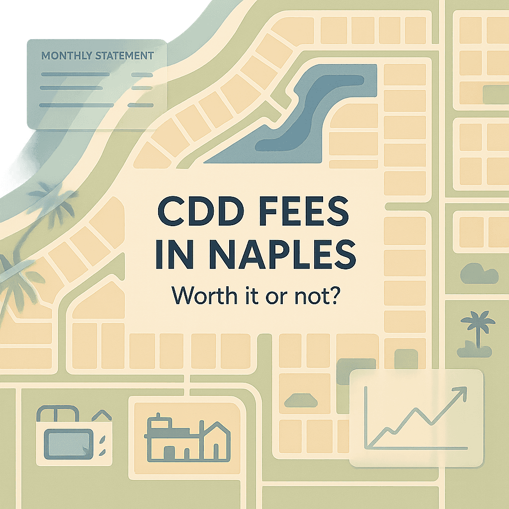 CDD Fees in Naples Communities: Worth It or Not?